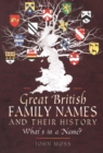 Image for Great British family names &amp; their history  : what&#39;s in a name?