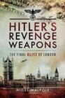 Image for Hitler&#39;s revenge weapons