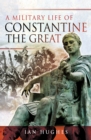 Image for Military Life of Constantine the Great