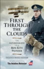 Image for First Through The Clouds: The Autobiography of a Box-Kite Pioneer
