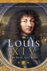 Image for Louis XIV: the real sun king