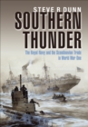 Image for Southern Thunder: The Royal Navy and the Scandinavian Trade in World War One