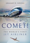 Image for Comet! The World&#39;s First Jet Airliner