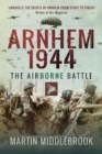 Image for Arnhem 1944  : the airborne battle, 17-26 September