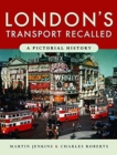 Image for London&#39;s Transport Recalled