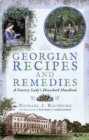 Image for Georgian Recipes and Remedies