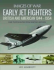 Image for Early jet fighters