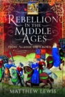 Image for Rebellion in the Middle Ages