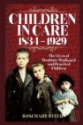 Image for Children in care, 1834-1929