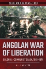 Image for Angolan War of Liberation: Colonial-Communist Clash, 1961-1974
