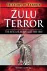 Image for Zulu Terror: The Mfecane Holocaust 1815-1840