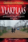 Image for Vlakplaas: Apartheid Death Squads: 1979-1994