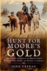 Image for The hunt for Moore&#39;s gold