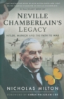 Image for Neville Chamberlain&#39;s Legacy