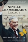 Image for Neville Chamberlain&#39;s Legacy: Hitler, Munich and the Path to War