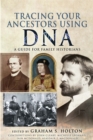 Image for Tracing Your Ancestors Using DNA: A Guide for Family Historians