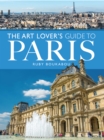 Image for The art lover&#39;s guide to Paris