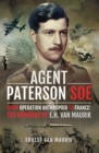 Image for Agent Paterson Soe: From Operation Anthropoid to France: The Memoirs of E.h. Van Maurik