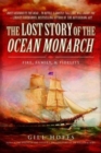 Image for The Lost Story of the Ocean Monarch