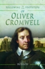 Image for Following in the Footsteps of Oliver Cromwell