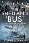 Image for Shetland &#39;Bus&#39;: Transporting Secret Agents Across the North Sea in WW2