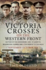 Image for Victoria Crosses on the Western Front - Battles of the Hindenburg Line - St Quentin, Beaurevoir, Cambrai 1918 and the Pursuit to the Selle: October - November 1918