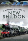 Image for A Railway History of New Shildon