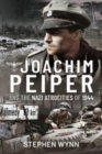 Image for Joachim Peiper and the Nazi Atrocities of 1944