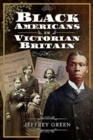 Image for Black Americans in Victorian Britain