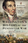 Image for Wellington&#39;s history of the Peninsular War