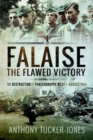 Image for Falaise: The Flawed Victory : The Destruction of Panzergruppe West, August 1944