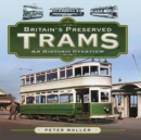 Image for Britain&#39;s Preserved Trams