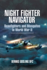 Image for Night fighter navigator: Beaufighters and Mosquitos in World War II