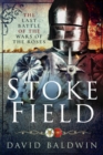 Image for Stoke Field: The Last Battle of the Roses