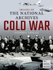 Image for Images of the National ArchivesCold War