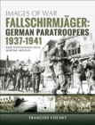Image for Images of War: Fallschirmjäger: German Paratroopers, 1937-1941 : Rare Photographs from Wartime Archives