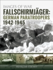 Image for Fallschirmjager: German paratroopers, 1942-1945