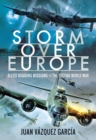 Image for Storm Over Europe: Allied Bombing Missions in the Second World War