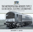 Image for The Metropolitan-Vickers Type 2 Co-Bo Diesel-Electric Locomotives