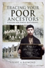 Image for Tracing Your Poor Ancestors: A Guide for Family Historians