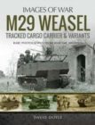 Image for M29 Weasel Tracked Cargo Carrier &amp; Variants