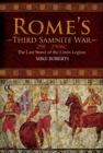 Image for Rome&#39;s Third Samnite War, 298--290 BC: the last stand of the Linen Legion