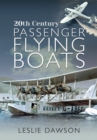Image for 20th Century Passenger Flying Boats