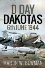 Image for &#39;D-Day&#39; Dakotas: 6th June, 1944