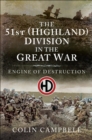Image for 51st (Highland) Division in the Great War: Engine of Destruction