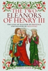Image for The Two Eleanors of Henry III