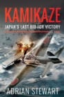 Image for Kamikaze: Japan&#39;s Last Bid for Victory