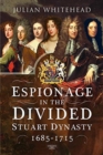 Image for Espionage in the Divided Stuart Dynasty