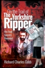 Image for On the trail of the Yorkshire Ripper: his final secrets revealed
