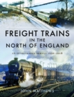 Image for Freight Trains in the North of England